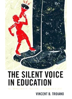 预订 The Silent Voice in Education: The Importance of Involving Classroom Teachers 教育中的无声之声:课堂教师参与的重要性