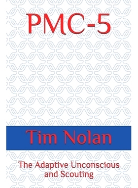 预订 Pmc-5: The Adaptive Unconscious and Scouting: 9781980802570