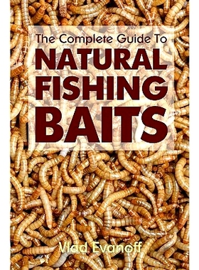 预订 The Complete Guide To Natural Fishing Baits: 9781438287003