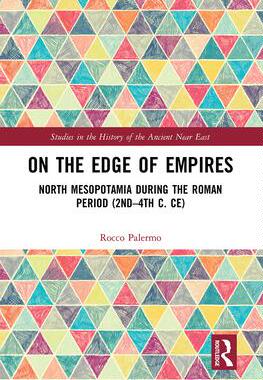 [预订]On the Edge of Empires: North Mesopotamia During the Roman Period (2nd - 4th C. Ce) 9781032093727
