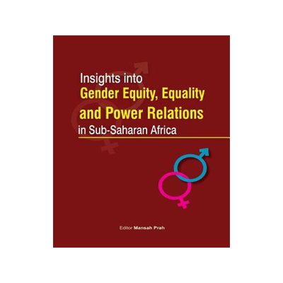 [预订]Insights Into Gender Equity, Equality and Power Relations in Sub-Saharan Africa 9789970252343