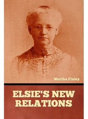 预订 Elsie’s New Relations: 9798888308981