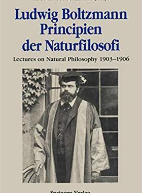 【预订】Ludwig Boltzmann Principien der Naturfilosofi 9783642750830