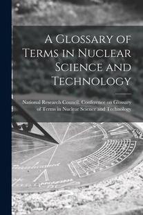 Science Terms 预订 9781014459213 Glossary Technology and Nuclear
