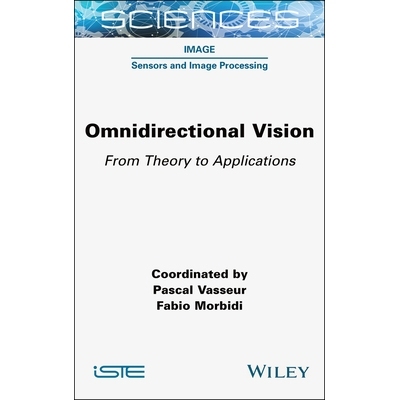预订 Omnidirectional Vision - from Theory to Applications: From Theory to Applications 全方位视觉：从理论到应用: 9781789