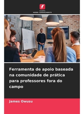 预订 Ferramenta de apoio baseada na comunidade de prática para professores fora do campo: 9786209338083