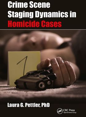 【预订】Crime Scene Staging Dynamics in Homicide Cases 9780367701048