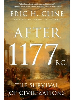 After 1177 B.C.: The Survival of Civilizations 公元前 1177 年之后：文明的生存: 9780691192130