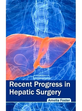 预订 Recent Progress in Hepatic Surgery 肝外科的*进展: 9781632423504