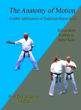 预订 The Anatomy Of Motion: Combat Applications of Traditional Karate Kata: 9781492109877