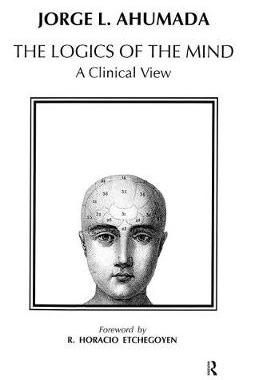 【预订】The Logics of the Mind: Clinical View