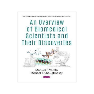 [预订]An Overview of Biomedical Scientists and Their Discoveries 9781536174205