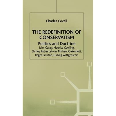 预订 The Redefinition of Conservatism: Politics and Doctrine: 9780333384633