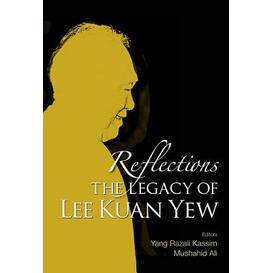 The Legacy of Lee Kuan Yew