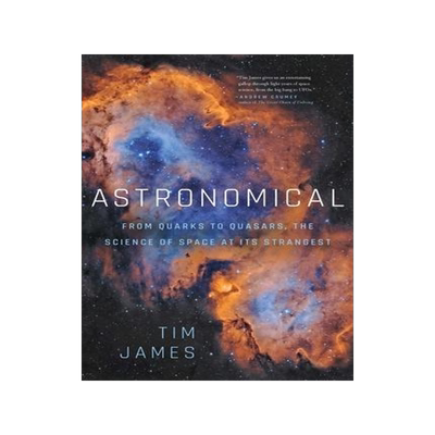[预订]Astronomical: From Quarks to Quasars: The Science of Space at Its Strangest 9781643137872