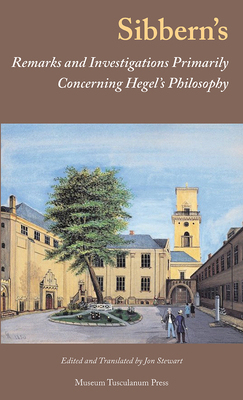 【预订】Sibbern’s Remarks and Investigations Primarily Concerning Hegel’ 9788763545983