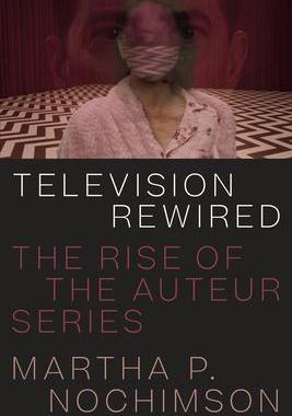 [预订]Television Rewired: The Rise of the Auteur Series 9780292759442