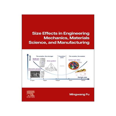 预订 Size Effects in Engineering Mechanics and Manufacturing