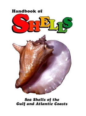 预订 Handbook of Shells: Sea Shells of the Gulf and Atlantic Coasts: 9780820002088
