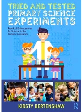 预订 Tried and Tested Primary Science Experiments: Practical Enhancements for Science in the Primary Curriculum 小学教学