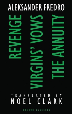 【预订】Aleksander Fredro: Revenge; Virgin’s Vows; The Annuity