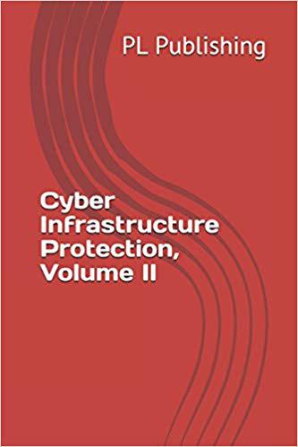 【预售】Cyber Infrastructure Protection, Volume II
