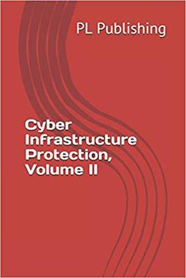 【预售】Cyber Infrastructure Protection, Volume II