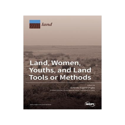 [预订]Land, Women, Youths, and Land Tools or Methods 9783039439539