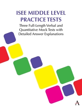 预订 ISEE Middle Level Practice Tests: Three Full-Length Verbal and Quantitative Mock Tests with Detailed Answer Explana