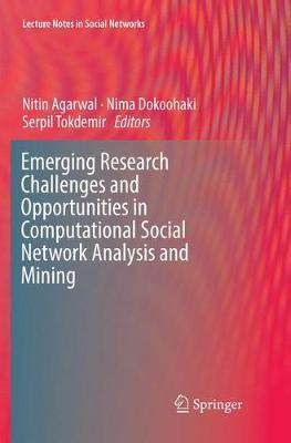【预订】Emerging Research Challenges and Opportunities in Computational Social Network Analysis and Mining