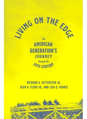 预订 Living on the Edge: An American Generation’s Journey through the Twentieth Century 生活在边缘：20世纪美国一代的旅