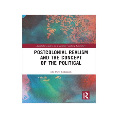[预订]Postcolonial Realism and the Concept of the Political
