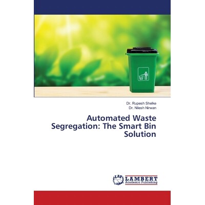 预订 Automated Waste Segregation: The Smart Bin Solution 9786209322525
