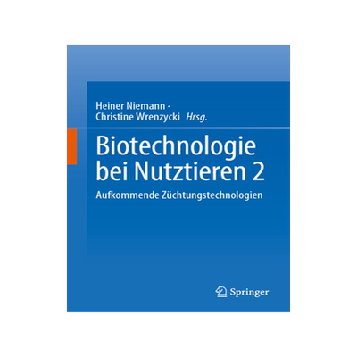 预订 Biotechnologie Bei Nutztieren 2: Aufkommende Züchtungstechnologien
