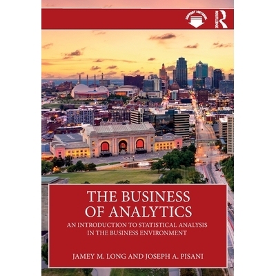 预订 The Business of Analytics: An Introduction to Statistical Analysis in the Business Environment: 9781041045076