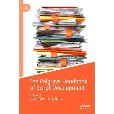 预订 The Palgrave Handbook of Script Development Palgrave 脚本开发手册: 9783030822361