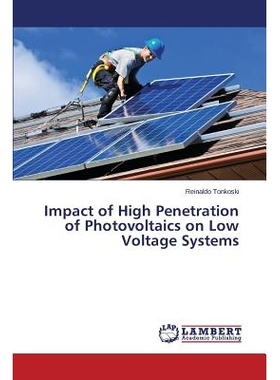 预订 Impact of High Penetration of Photovoltaics on Low Voltage Systems: 9783848493562