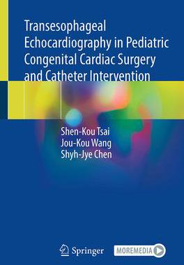 [预订]Transesophageal Echocardiography in Pediatric Congenital Cardiac Surgery and Catheter Intervention 9789819965816