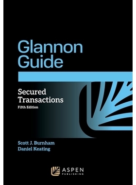 预订 Glannon Guide to Secured Transactions Learning Secured Transactions Through Multiple-Choice Questions and Analysis