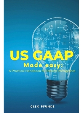 预订 United States GAAP Made Easy: A Practical Handbook for Non-US Residents