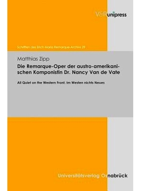 预订 Die Remarque-Oper der austro-amerikanischen Komponistin Dr. Nancy Van de Vate: All Quiet on the Western Front. Im W