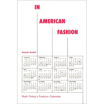 预订 In American Fashion: Ruth Finley’s Fashion Calendar 美国时尚：露丝·芬利的时尚日历: 9781350385832