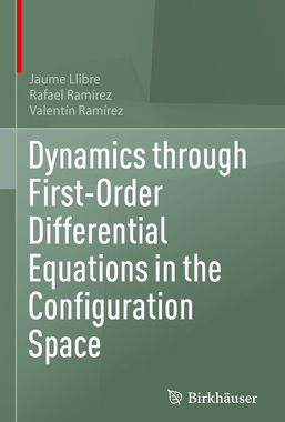 [预订]Dynamics through First-Order Differential Equations in the Configuration Space