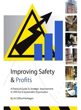 预订 Improving Safety & Profits: A practical guide to strategic improvement in OHS for a sustainable organisation: 97815