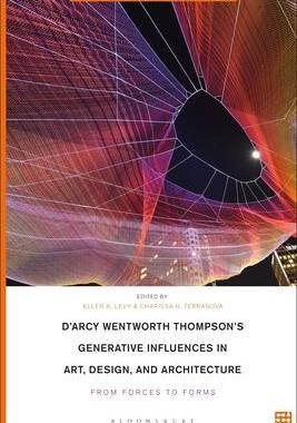 [预订]D’Arcy Wentworth Thompson’s Generative Influences in Art, Design, and Architecture: From Forces  9781350191150