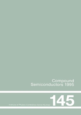 【预订】Compound Semiconductors 1995, Proceedings of the Twenty-Second Int Symposium on Compound Semiconductors He...