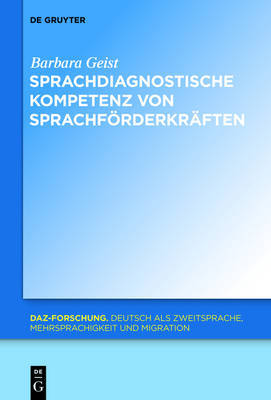 【预订】Sprachdiagnostische Kompetenz von Sprachförderkräften 9783110308471