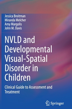 【预订】NVLD and Developmental Visual-Spatial Disorder in Children