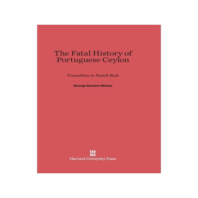 [预订]The Fatal History of Portuguese Ceylon 9780674863101