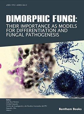[预订]Dimorphic Fungi: Their importance as Models for Differentiation and Fungal Pathogenesis 9781608055104
